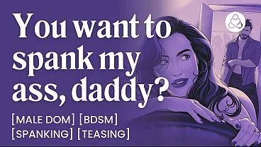 ASMR Audio Porn: Male Dom Boyfriend Spanks His Good Girl&rsquo_s Ass &ndash_ BDSM, Impact Play &_ Dirty Talk &ndash_ Erotic Audio Roleplay for Women